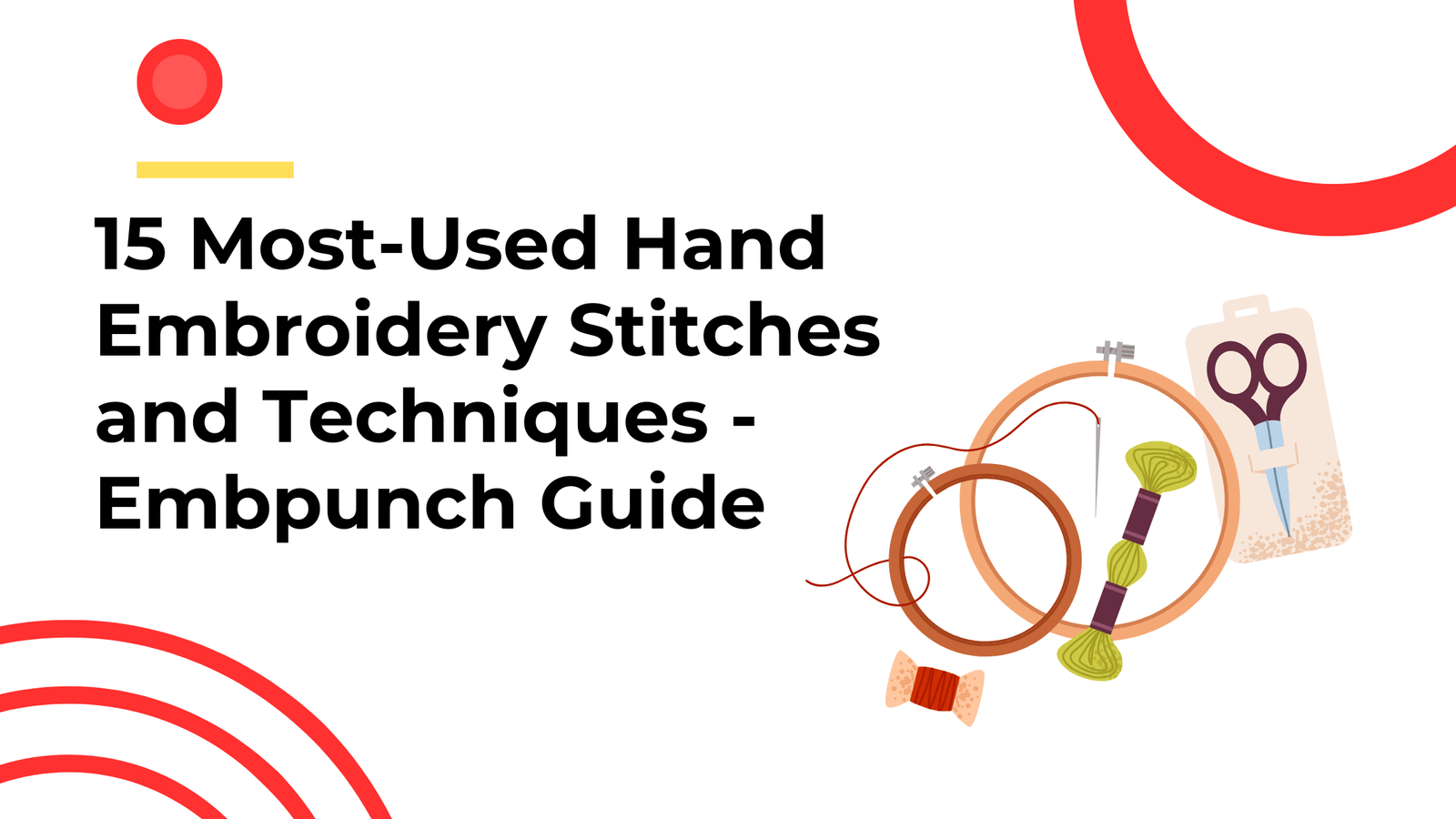 15 Most-Used Hand Embroidery Stitches and Techniques - Embpunch Guide (1).png